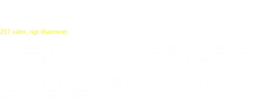   Forf&oslash;rt af balletten kr. 299,95   257 sider, rigt illustreret